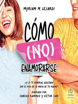 cover image of Cómo (no) enamorarse (How Not to Fall in Love)